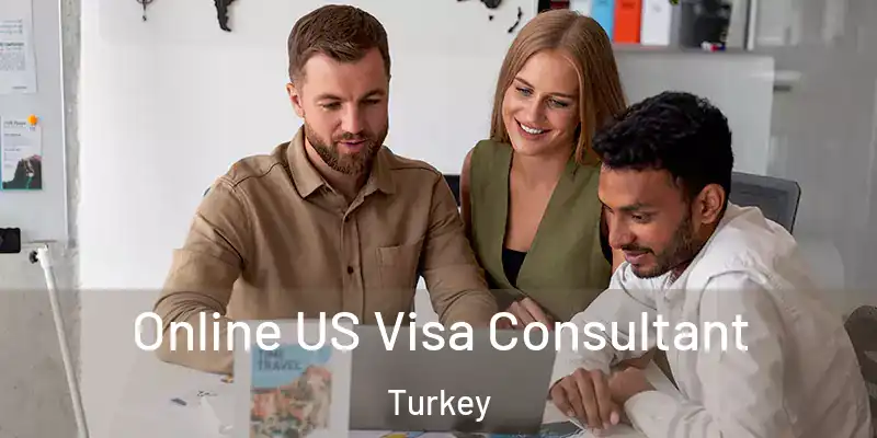  Online US Visa Consultant Turkey