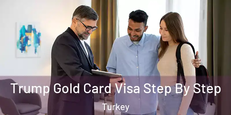  Trump Gold Card Visa Step By Step Turkey