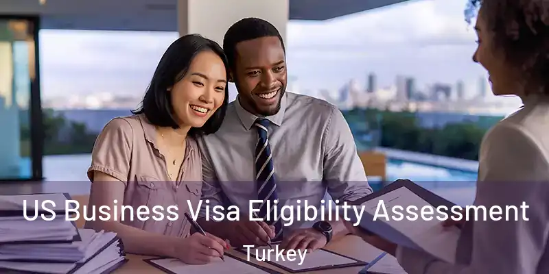  US Business Visa Eligibility Assessment Turkey