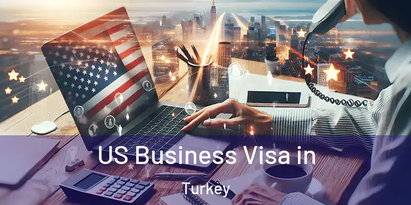  US Business Visa in Turkey