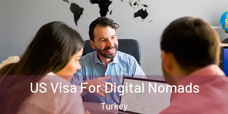  US Visa For Digital Nomads Turkey